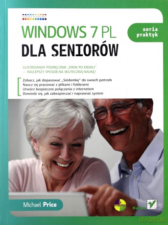 Windows 7 PL dla seniorów. Seria praktyk [KSIĄŻKA]