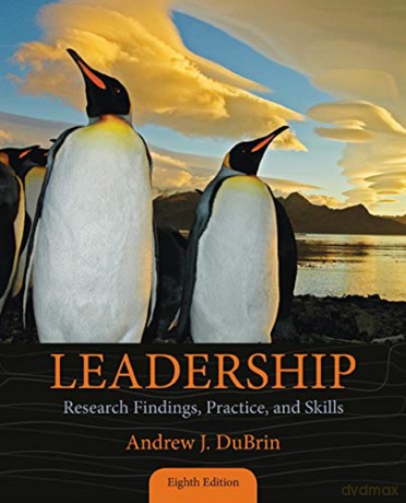 Leadership: Research Findings, Practice, and Skills (Mindtap Course List) - Andrew DuBrin [KSIĄŻKA]