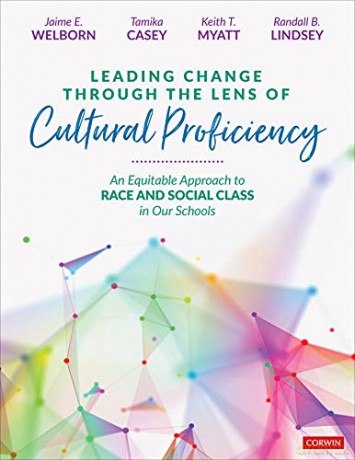 Leading Change Through the Lens of Cultural Proficiency: An Equitable Approach to Race and Social Class in Our Schools - Jaime E. Welborn [KSIĄŻKA]