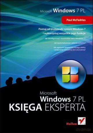 Windows 7 PL. Księga eksperta [KSIĄŻKA]