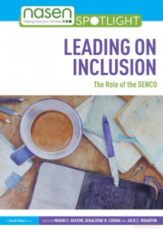 Leading on Inclusion: The Role of the SENCO (nasen spotlight) - Mhairi C. Beaton [KSIĄŻKA]