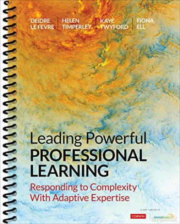 Leading Powerful Professional Learning: Responding to Complexity With Adaptive Expertise - Katherine Mary Twyford [KSIĄŻKA]