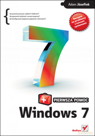 Windows 7 PL. Pierwsza pomoc [KSIĄŻKA]