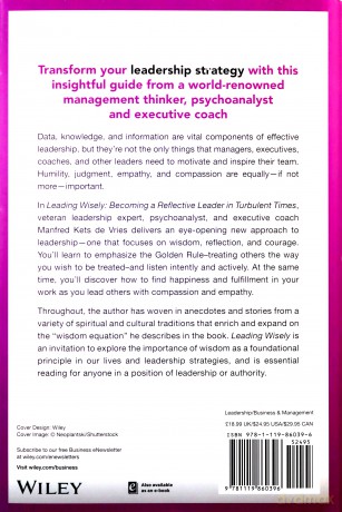 Leading Wisely: Becoming a Reflective Leader in Turbulent Times - Manfred F. R. Kets de Vries [KSIĄŻKA]