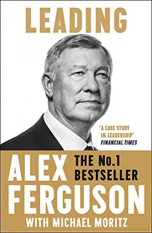 Leading: Lessons in leadership from the legendary Manchester United manager - Alex Ferguson [KSIĄŻKA]