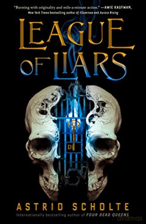 League of Liars - Astrid Scholte [KSIĄŻKA]