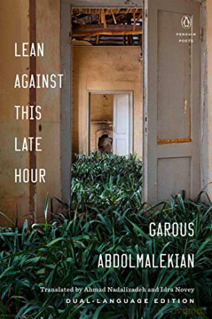 Lean Against this Late Hour (Penguin Poets) - Garous Abdolmalekian [KSIĄŻKA]