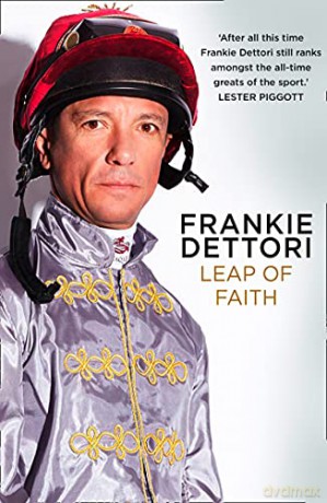 Leap of Faith: The new autobiography from one of the greatest living jockeys - Frankie Dettori [KSIĄŻKA]