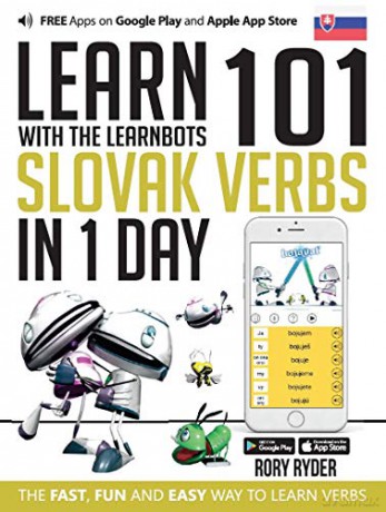 Learn 101 Slovak Verbs in 1 Day: With LearnBots - iEdutainments [KSIĄŻKA]