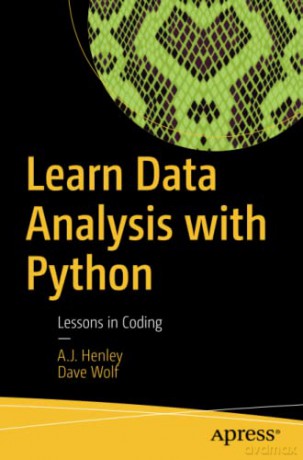 Learn Data Analysis with Python: Lessons in Coding - Dave Wolf [KSIĄŻKA]