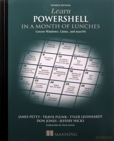 Learn PowerShell in a Month of Lunches: Covers Windows, Linux, and macOS - Travis Plunk [KSIĄŻKA]