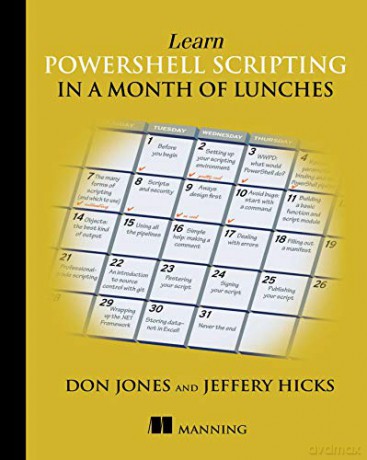 Learn PowerShell Scripting in a Month of Lunches - Don Jones [KSIĄŻKA]