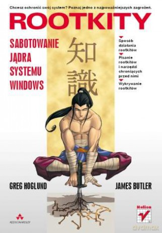 Rootkity. Sabotowanie jądra systemu Windows [KSIĄŻKA]