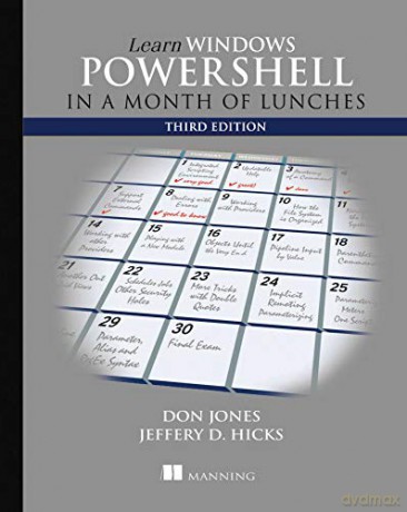 Learn Windows PowerShell in a Month of Lunches, Third Edition - Donald Jones [KSIĄŻKA]