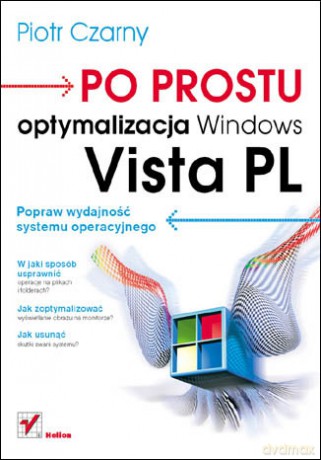 Po prostu optymalizacja Windows Vista PL [KSIĄŻKA]