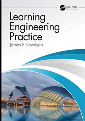 Learning Engineering Practice - James Trevelyan [KSIĄŻKA]