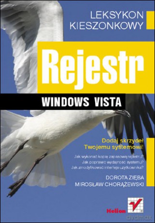 Rejestr Windows Vista. Leksykon kieszonkowy [KSIĄŻKA]