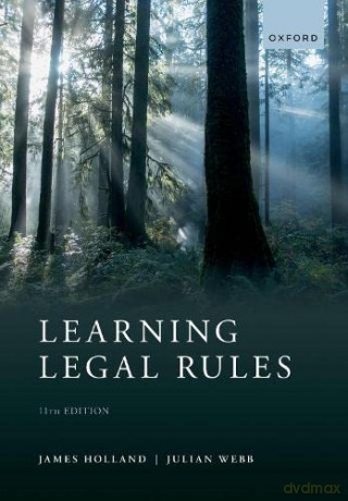 Learning Legal Rules: A Students' Guide to Legal Method and Reasoning - James Holland [KSIĄŻKA]