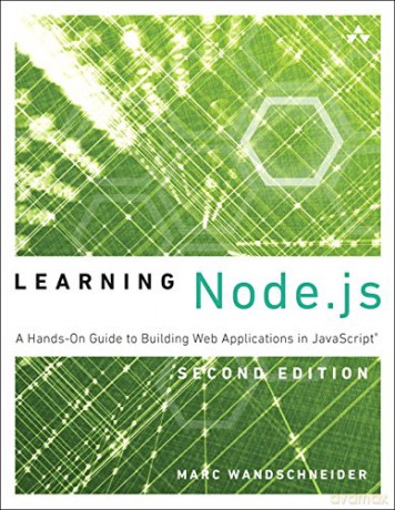 Learning Node.js: A Hands-On Guide to Building Web Applications in JavaScript - Marc Wandschneider [KSIĄŻKA]