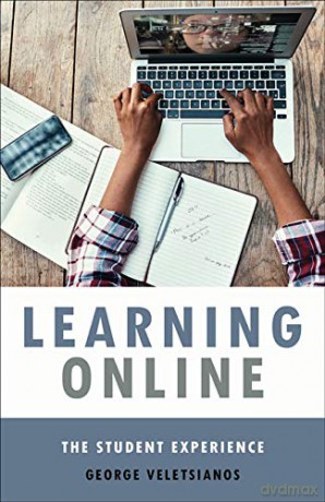 Learning Online: The Student Experience (Tech.edu: A Hopkins Series on Education and Technology) - George Veletsianos [KSIĄŻKA]
