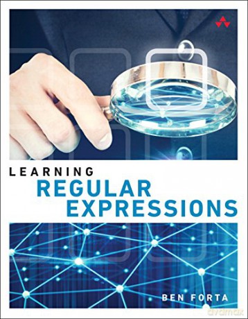 Learning Regular Expressions - Ben Forta [KSIĄŻKA]