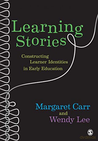 Learning Stories: Constructing Learner Identities in Early Education - Wendy Lee [KSIĄŻKA]