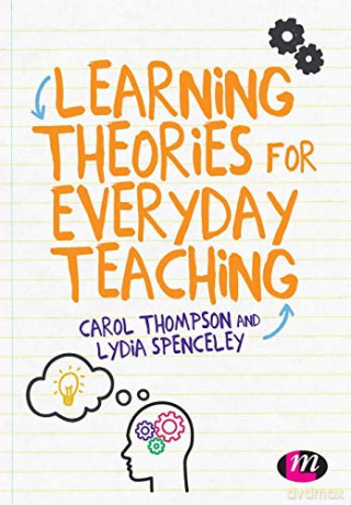 Learning Theories for Everyday Teaching - Carol Thompson [KSIĄŻKA]