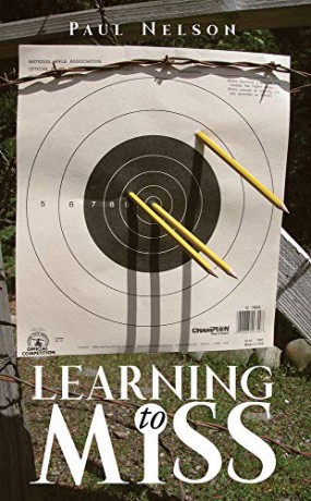 Learning to Miss (Guernica World Editions): Volume 10 (World Poetry) - Paul Nelson [KSIĄŻKA]