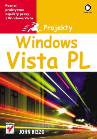 Windows Vista PL. Projekty [KSIĄŻKA]