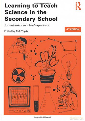 Learning to Teach Science in the Secondary School (Learning to Teach Subjects in the Secondary School Series) - Rob Toplis [KSIĄŻKA]
