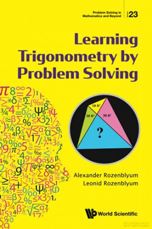 Learning Trigonometry By Problem Solving: 23 (Problem Solving In Mathematics And Beyond) - Alexander Rozenblyum [KSIĄŻKA]