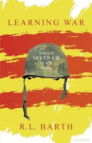 Learning War: Selected Vietnam War Poems - R.L. Barth [KSIĄŻKA]