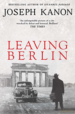 Leaving Berlin - Joseph Kanon [KSIĄŻKA]