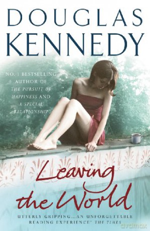 Leaving the World - Douglas Kennedy [KSIĄŻKA]