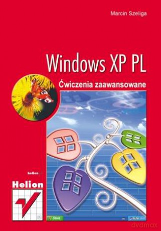 Windows XP PL. Ćwiczenia zaawansowane [KSIĄŻKA]