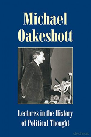 Lectures in the History of Political Thought (Michael Oakeshott Selected Writings) - Michael Oakeshott [KSIĄŻKA]