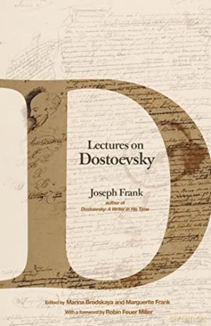 Lectures on Dostoevsky - Joseph Frank [KSIĄŻKA]