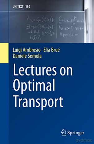 Lectures on Optimal Transport: 130 (UNITEXT, 130) - Daniele Semola [KSIĄŻKA]