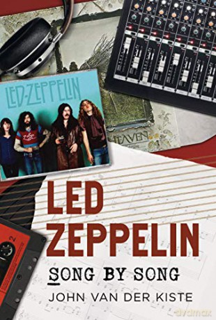 Led Zeppelin Song by Song - John Van der Kiste [KSIĄŻKA]