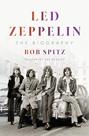 Led Zeppelin: The Biography - Bob Spitz [KSIĄŻKA]