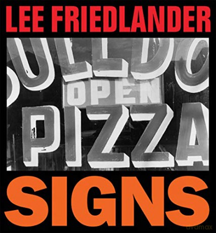 Lee Friedlander: Signs - Lee Friedlander [KSIĄŻKA]