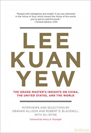 Lee Kuan Yew (Belfer Center Studies in International Security): The Grand Master's Insights on China, the United States, and the World - Graham Allison [KSIĄŻKA]
