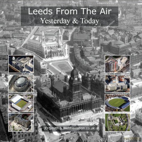 Leeds from the Air: Yesterday and Today - J. D. Smith [KSIĄŻKA]