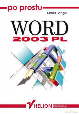 Po prostu Word 2003 PL [KSIĄŻKA]