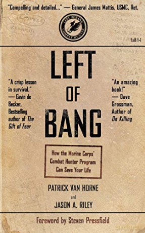 Left of Bang: How the Marine Corps' Combat Hunter Program Can Save Your Life - Patrick Van Horne [KSIĄŻKA]