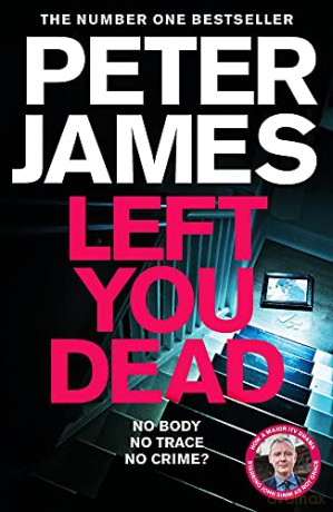 Left You Dead (Roy Grace, 17) - Peter James [KSIĄŻKA]