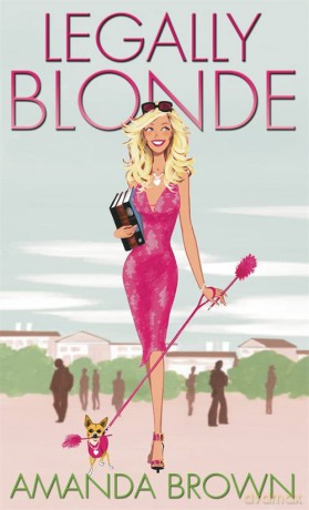 Legally Blonde - Amanda Brown [KSIĄŻKA]