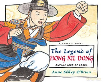 Legend of Hong Kil Dong: Outlaw Hero of Korea - Anne S. O'Brien [KSIĄŻKA]