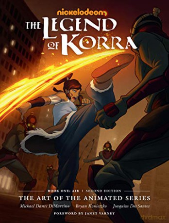 Legend of Korra, The: The Art of the Animated Series Book One: Air (Second Edition) (Art of the Animated, 1) - Dimartino [KSIĄŻKA]