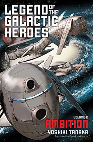 Legend of the Galactic Heroes Volume 2: Ambition - Yoshiki Tanaka [KSIĄŻKA]